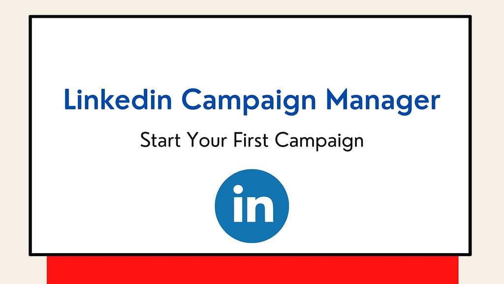 linkedin campaign manager
